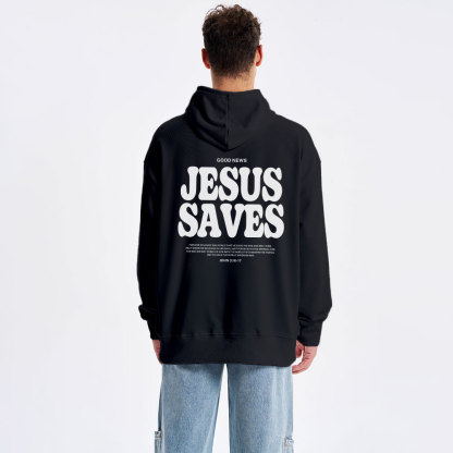 Jesus Saves Classic Christian Hoodie