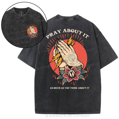 Pray About It Chrsitian Washed T-Shirt
