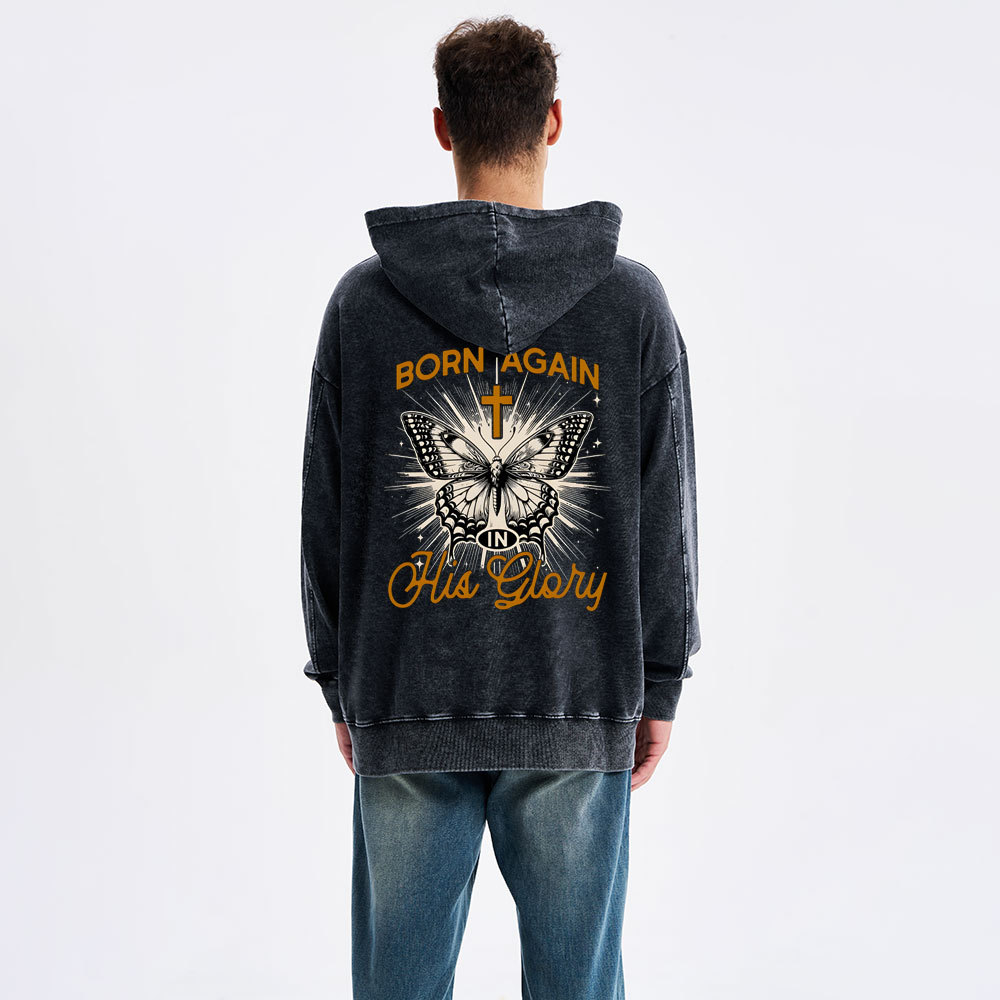 Born Again His Glory Christian Washed Hoodie