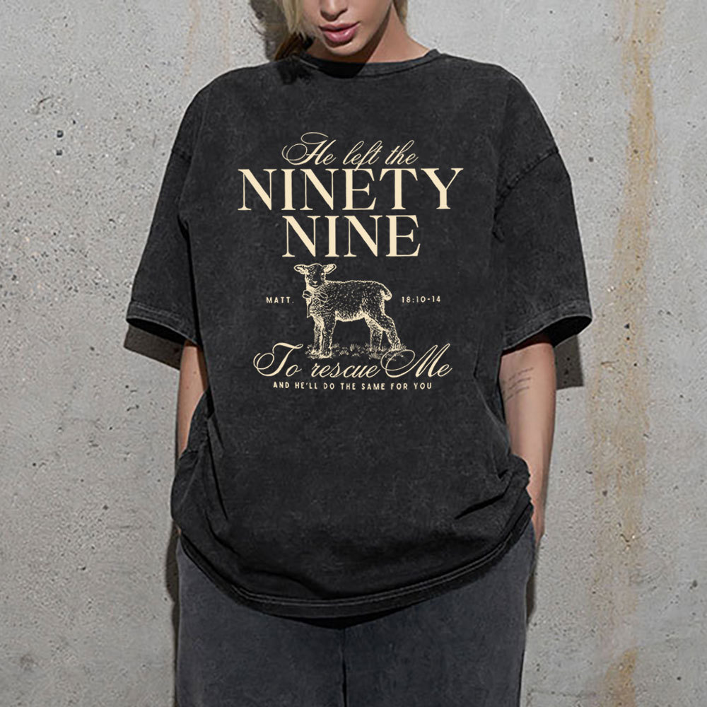 He Left The 99 To Rescues Me Christian Washed T-Shirt