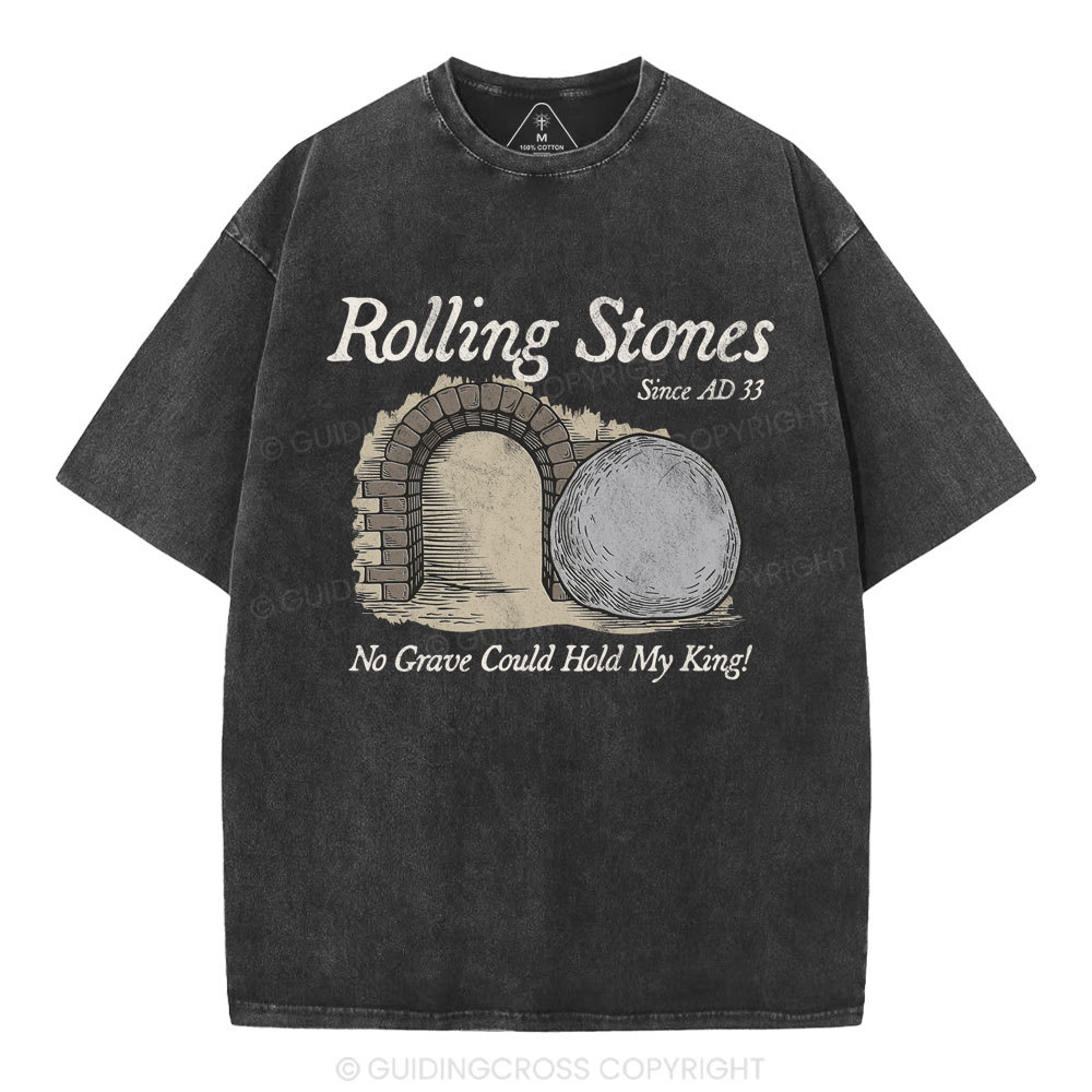 No Grave Could Hold My King Christian Washed T-Shirt