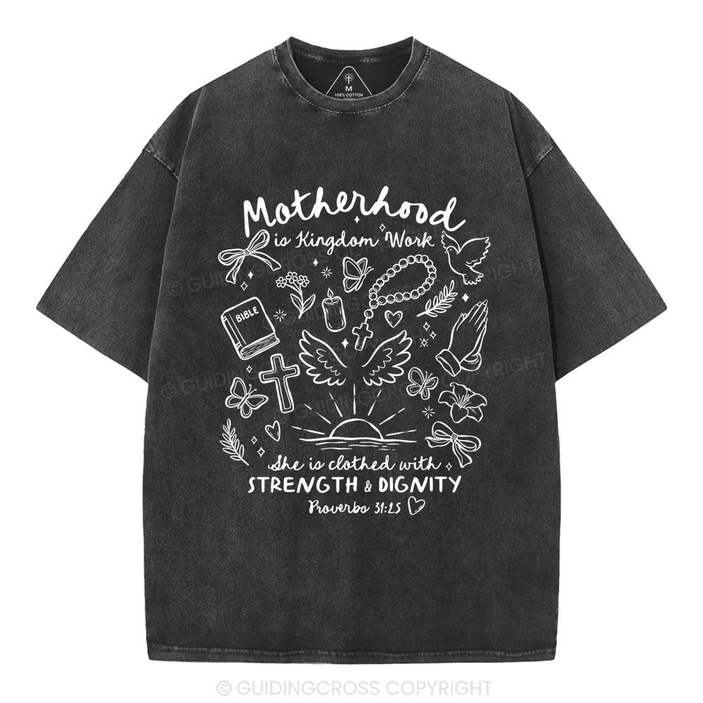 Motherhood Is Kingdom Work Bible Christian Washed T-Shirt
