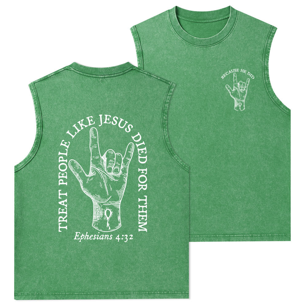 Treat People Like Jesus Died For Them Christian Washed Tank Top
