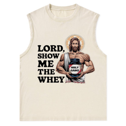 Lord Show Me The Whey Christian Tank Top