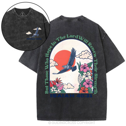 But Those Who Hope In The Lord Christian Washed T-Shirt