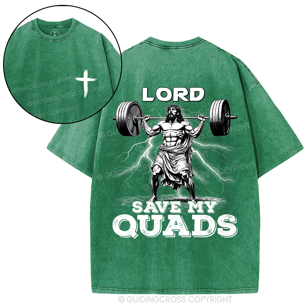 The Lord Save My Quads Christian Washed T-Shirt