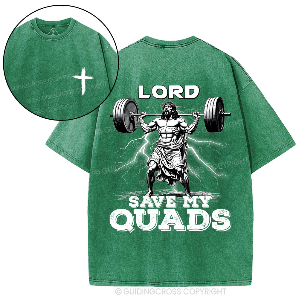 The Lord Save My Quads Christian Washed T-Shirt