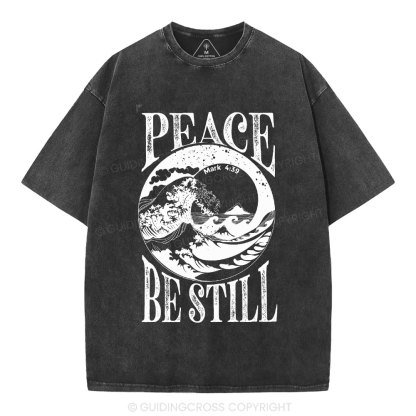 Peace Be Still Christian Washed T-Shirt