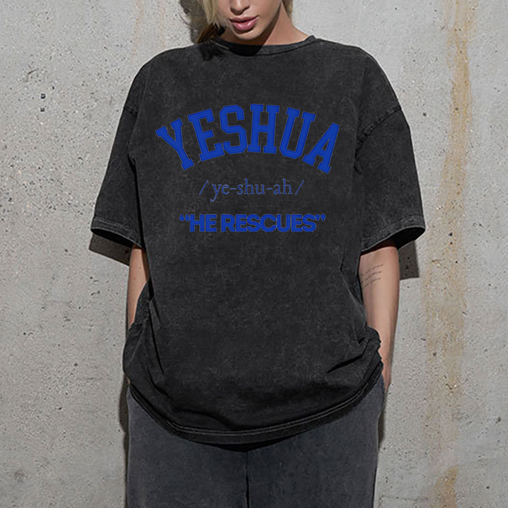 Yeshau He Rescues Christian Washed T-Shirt
