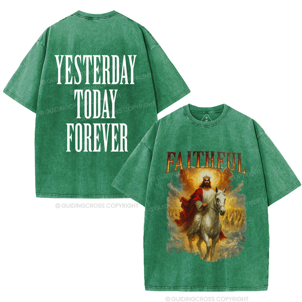 Yesterday Today Forever Christian Washed T-Shirt