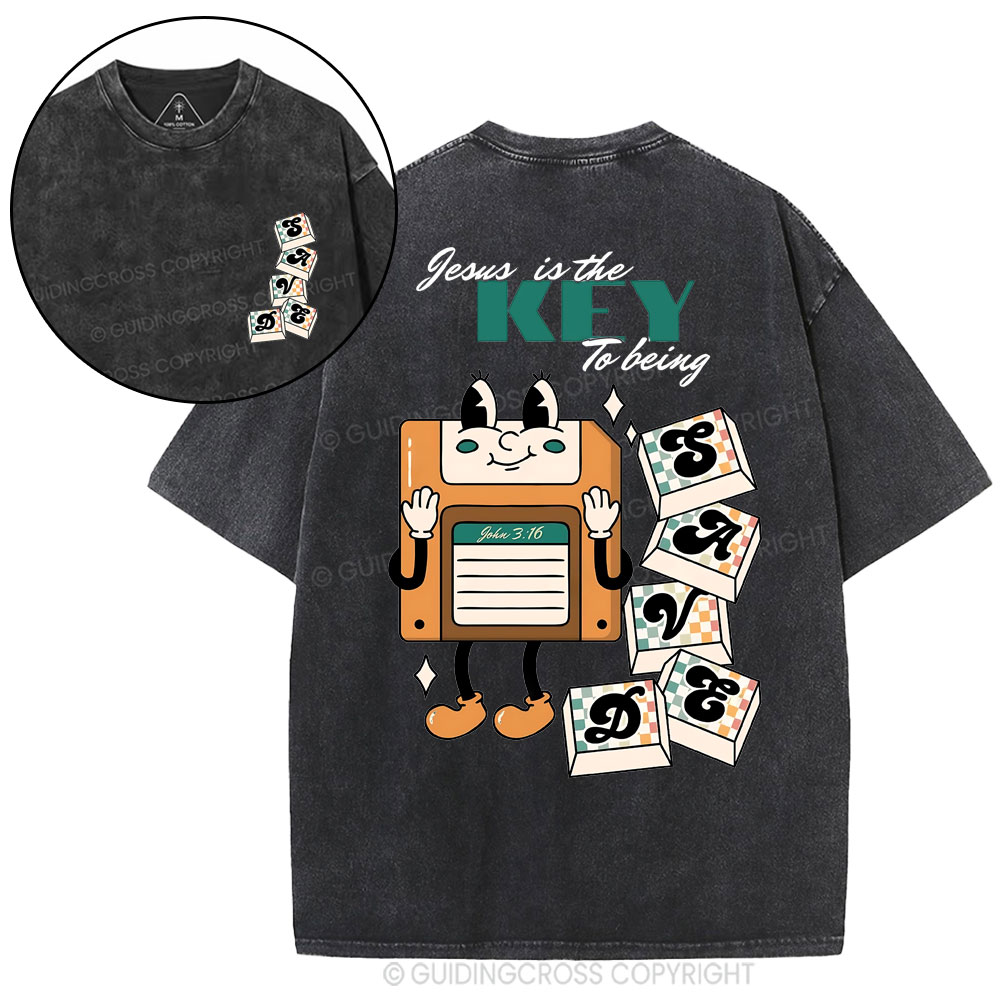 Jesus Is The Key To Being Saved  Christian Washed T-Shirt