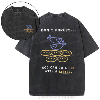 God Can Do A Lot With A Little Christian Washed T-Shirt