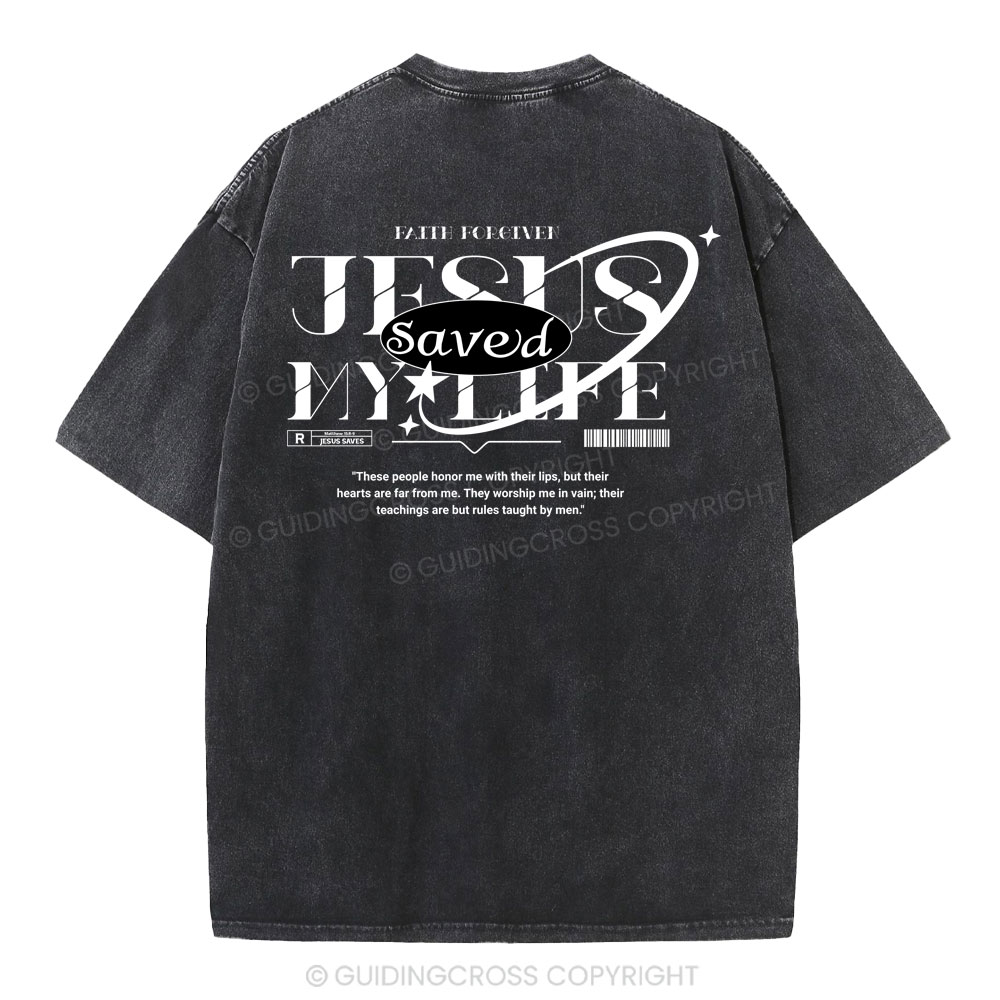 Jesus Save My Life Christian Washed T-Shirt