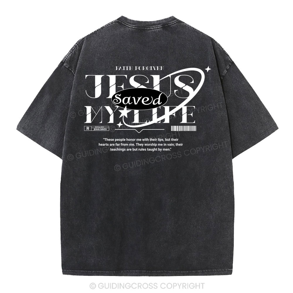 Jesus Save My Life Christian Washed T-Shirt