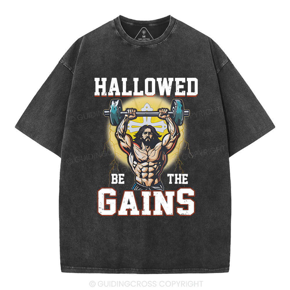 Hallowed Be The Gains Christian Washed T-Shirt