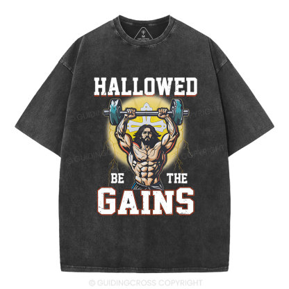 Hallowed Be The Gains Christian Washed T-Shirt