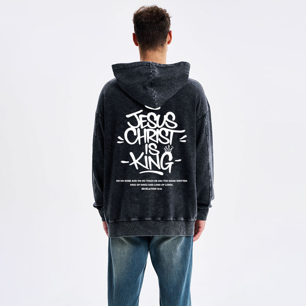 Jesus Christ Is King Christian Washed Hoodie 