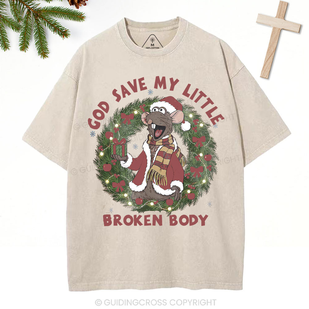 God Save My Little Broken Body Christian Christmas Washed T-Shirt