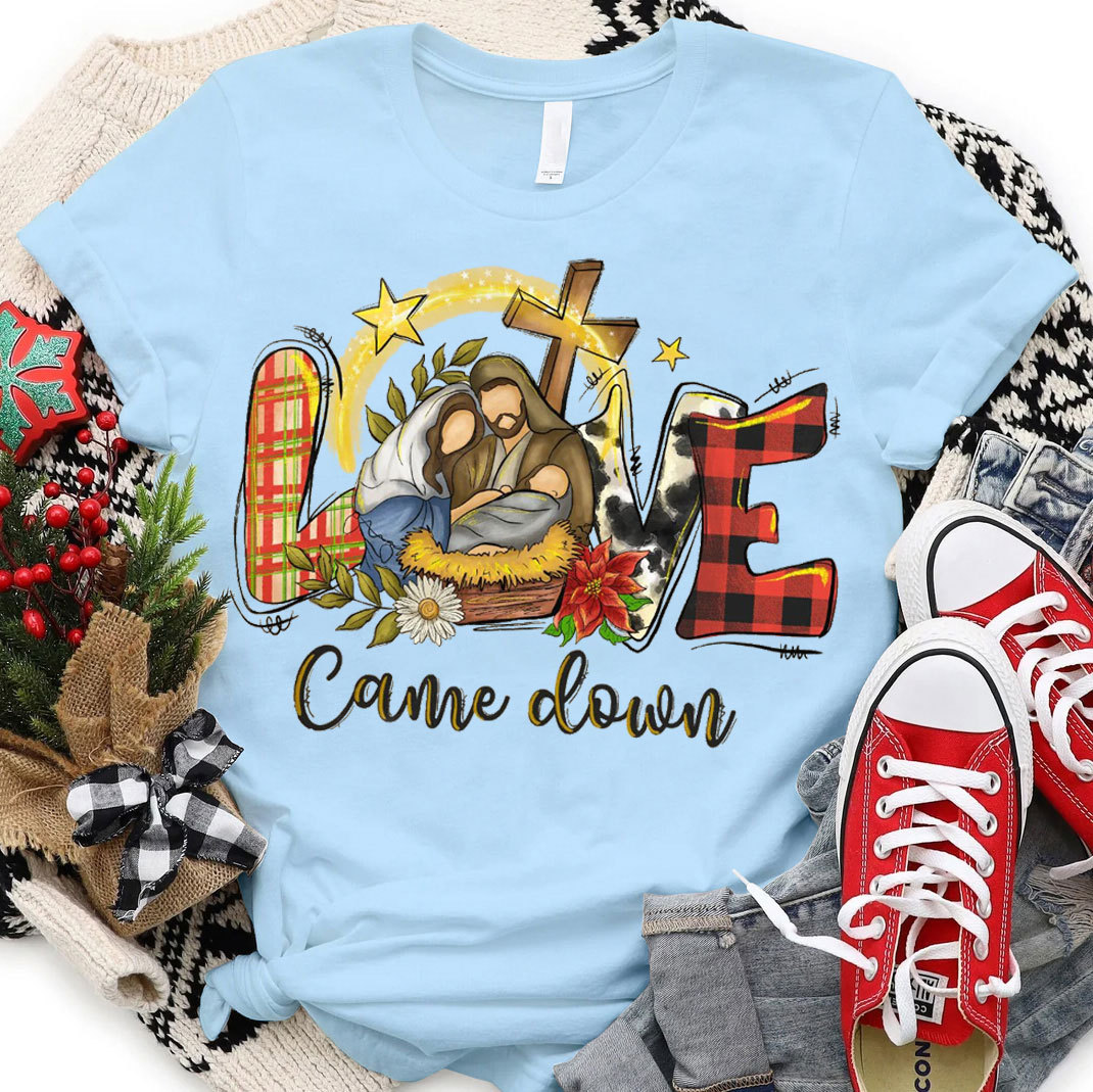 Love Come Down Christian T-Shirt
