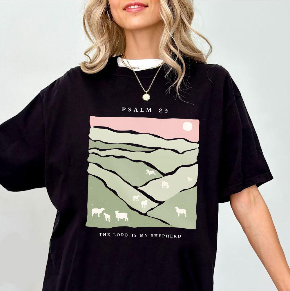 The Lord Is My Shepherd Christian T-Shirt