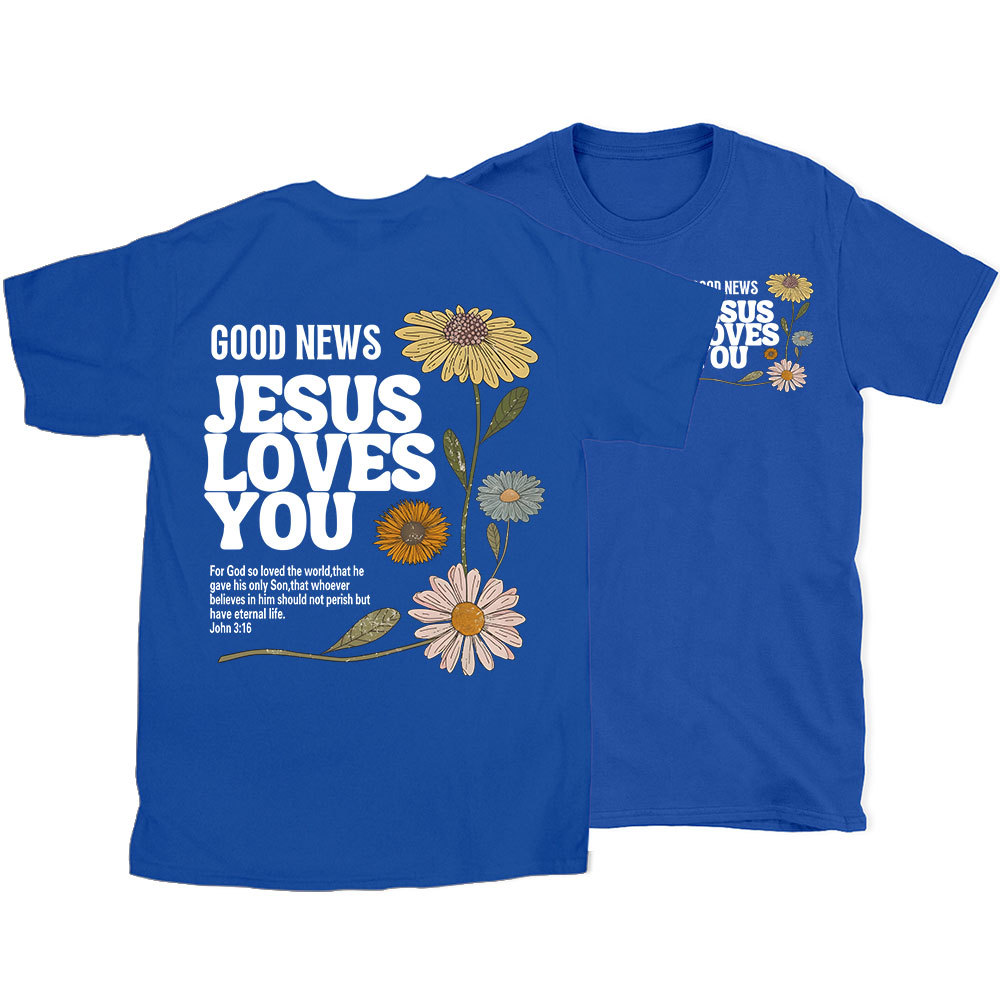 Good News Jesus Love You Christian T-Shirt
