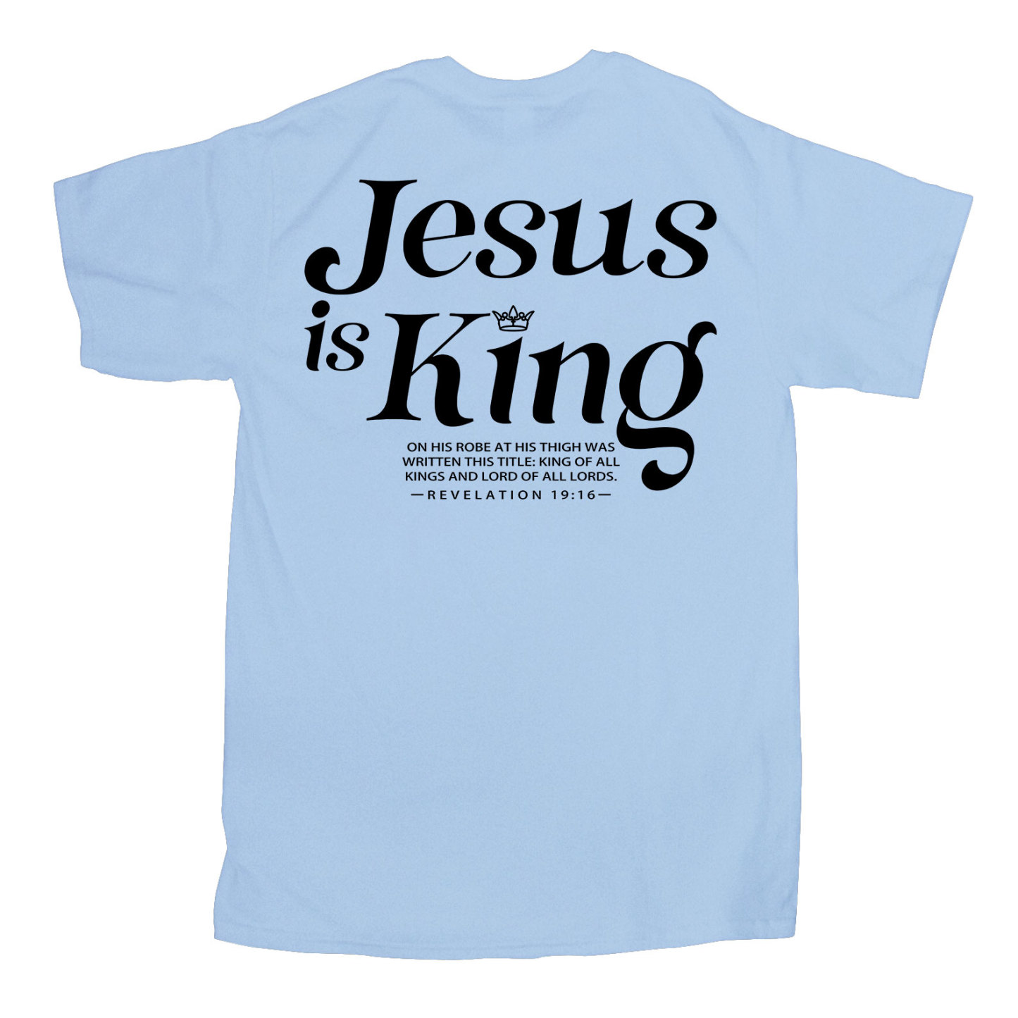 Jesus Is King Christian T-Shirt