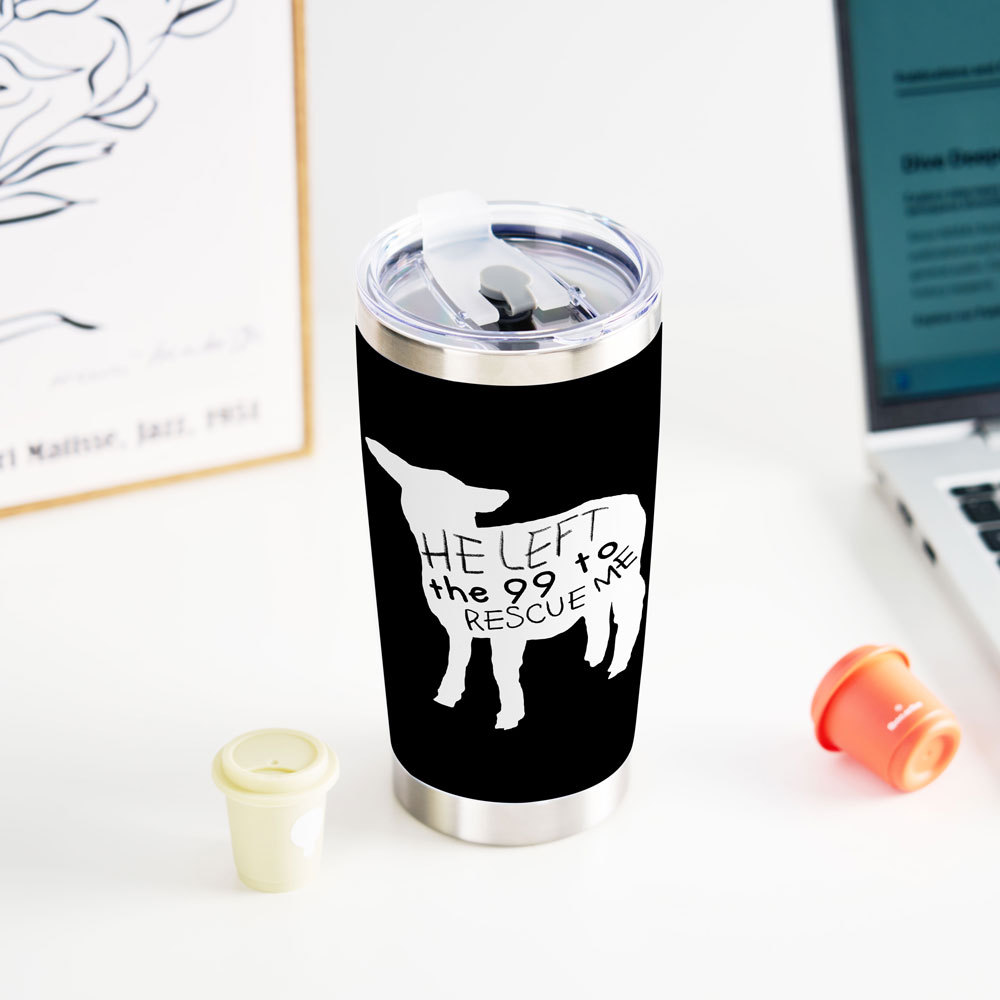 Heleft The 99 To Rescue Me Christian 20OZ Tumbler