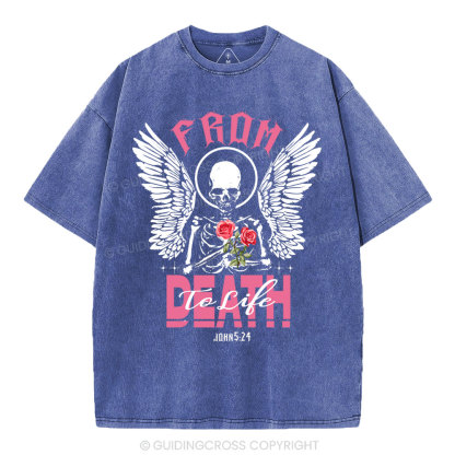 From Death To Life Christian Washed T-Shirt