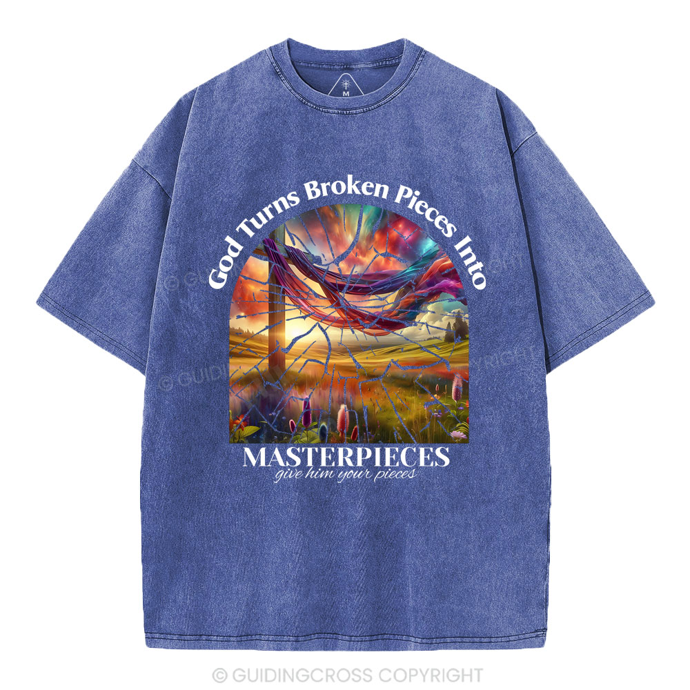 God Turns Broken Pieces Into MAsterpieces Christian Washed T-Shirt