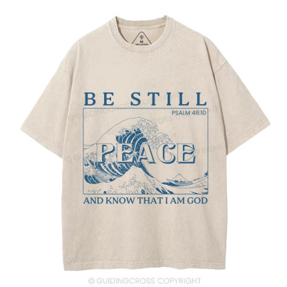 Be Still And Know That I Am God Christian Washed T-Shirt