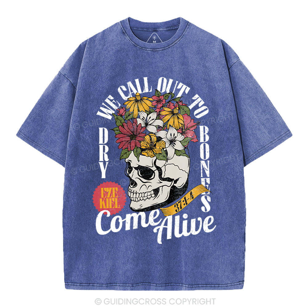 Dry Bones Come Alive Christian Washed T-Shirt