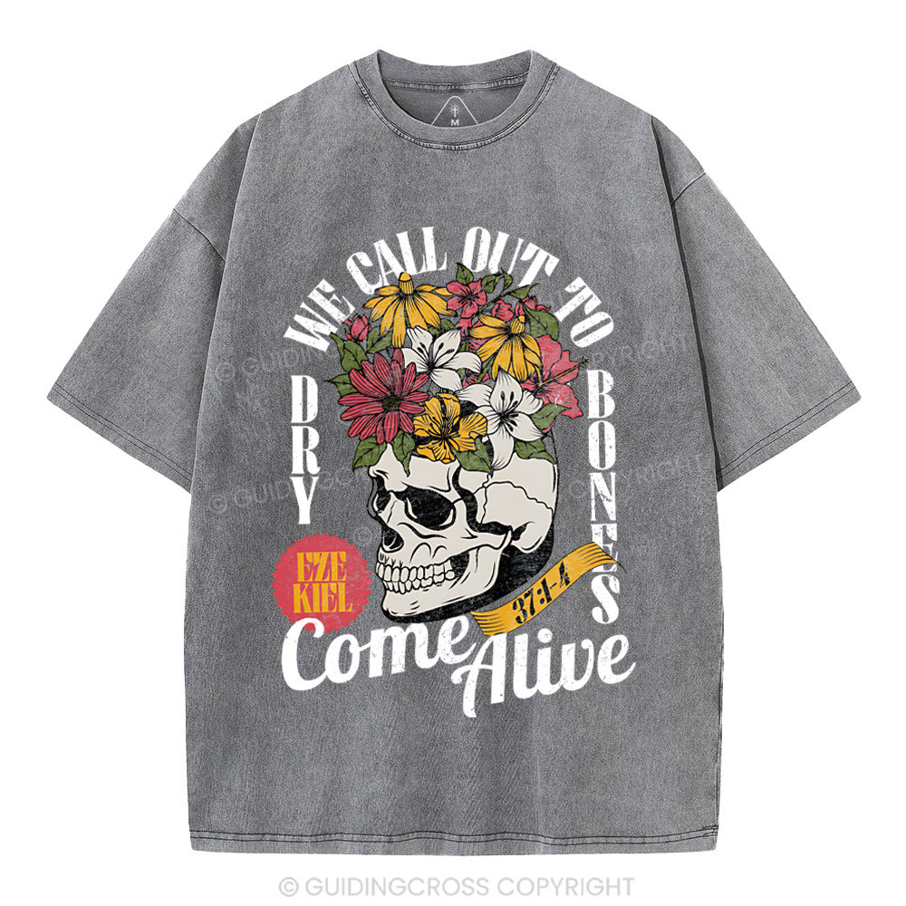 Dry Bones Come Alive Christian Washed T-Shirt