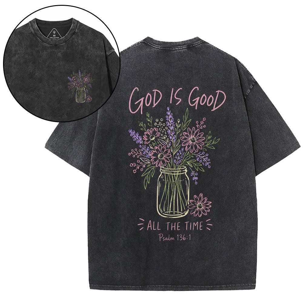 God Is Good All The Time Christian Washed T-Shirt