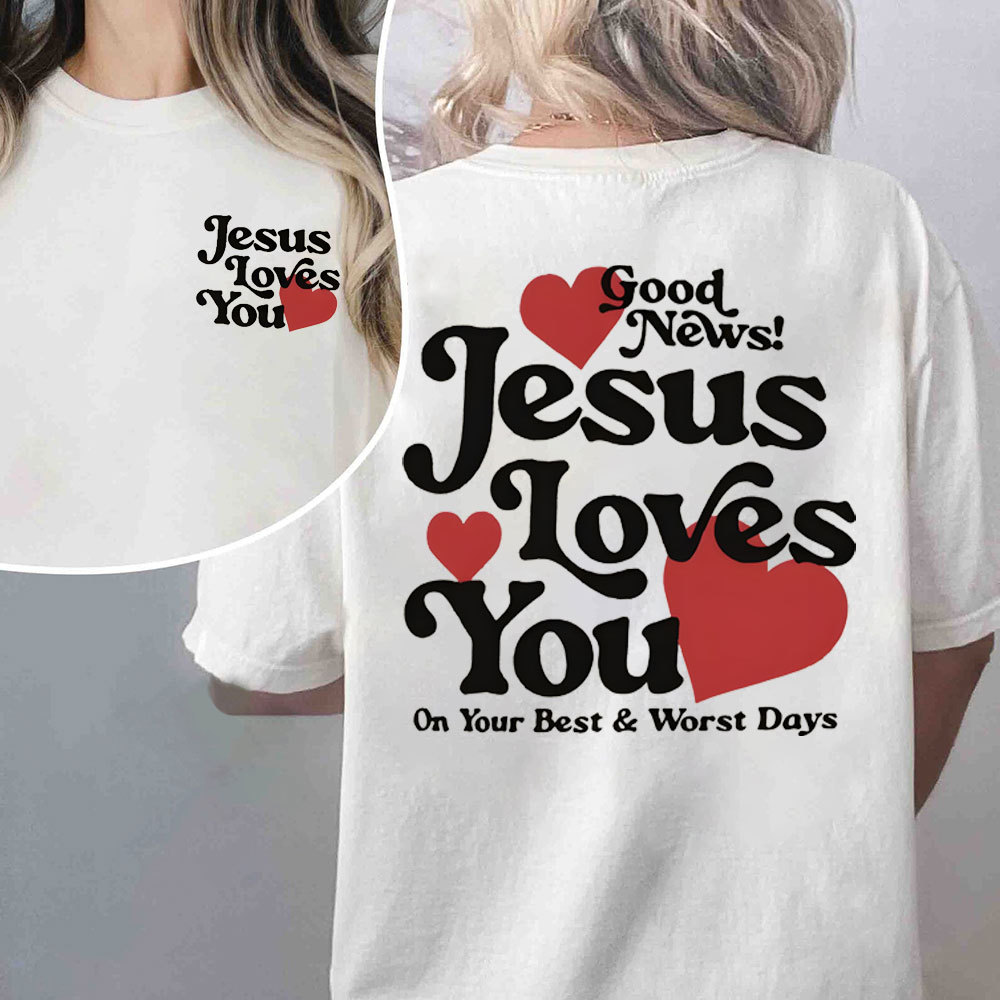 Good New Jesus Love You Chrsitian T-Shirt