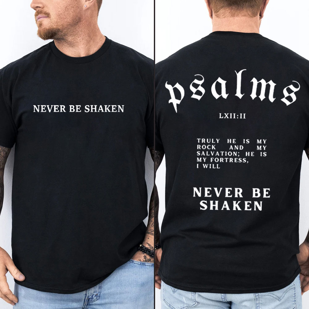 Never Be Shaken Christian T-Shirt