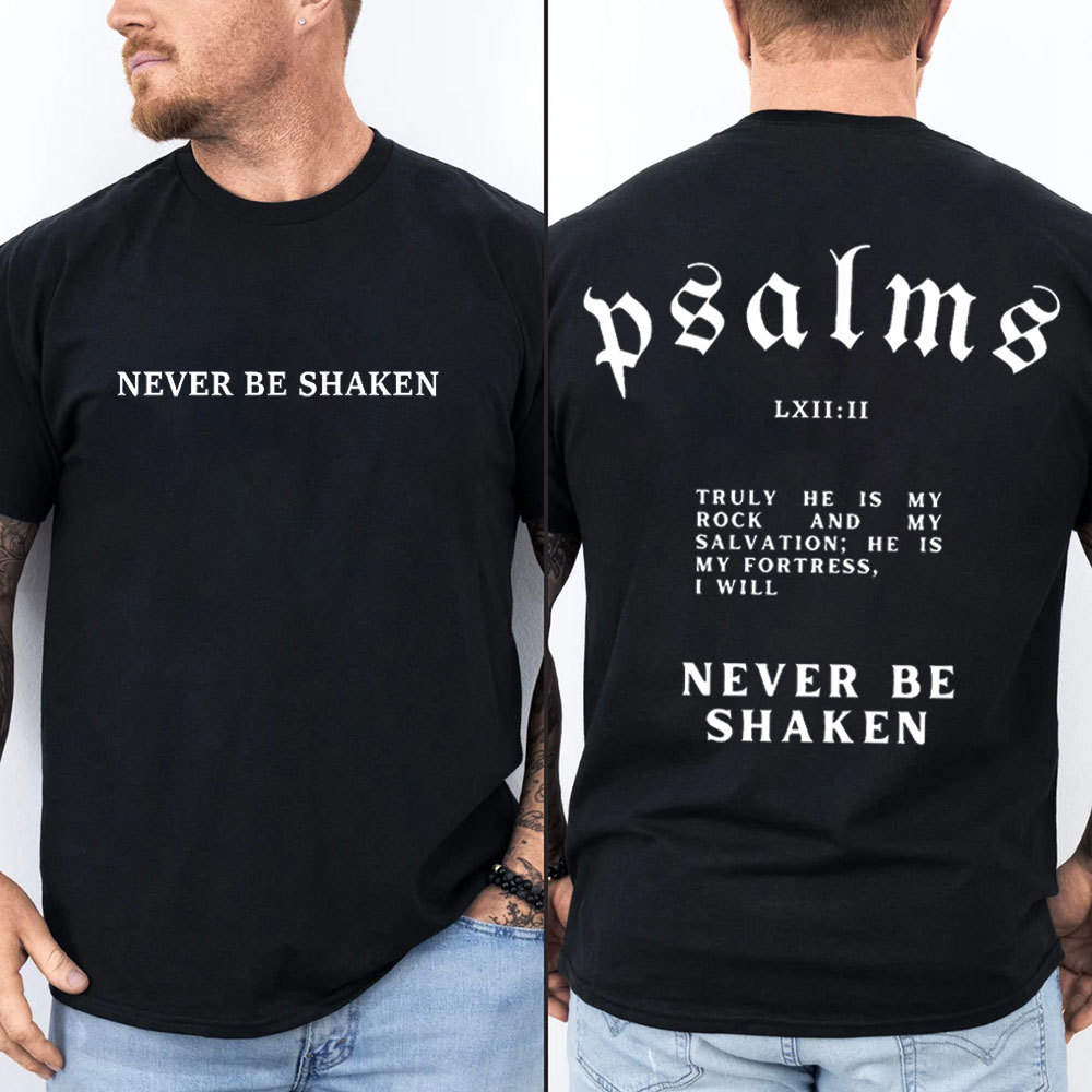 Never Be Shaken Christian T-Shirt