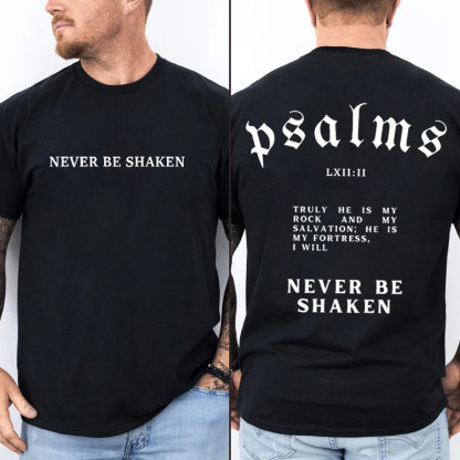 Never Be Shaken Christian T-Shirt