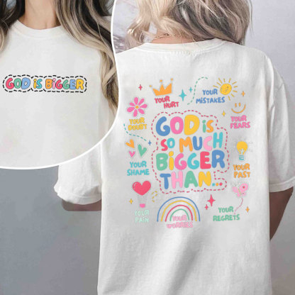 God Is Bigger Christian T-Shirt