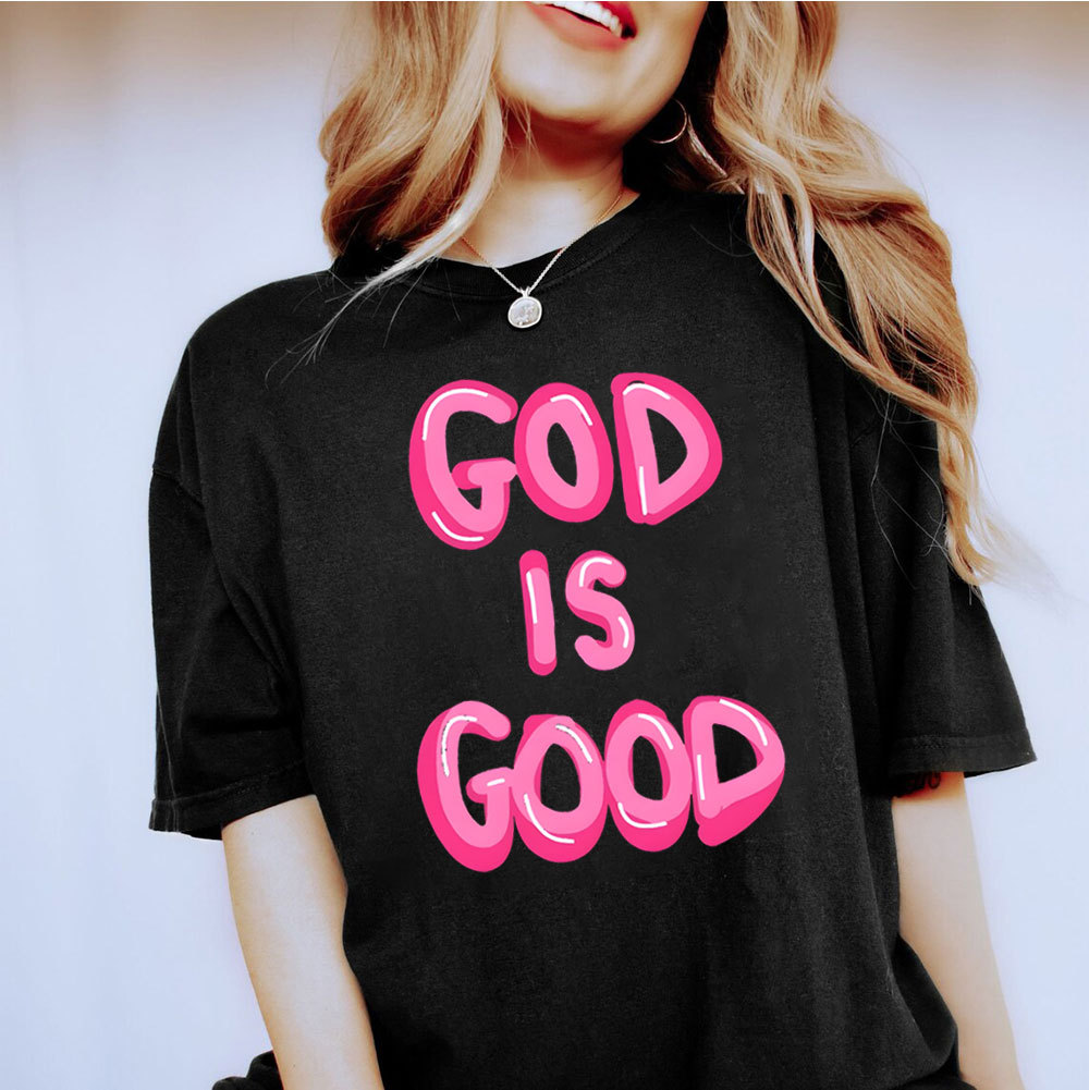 God Is Good Christian T-Shirt