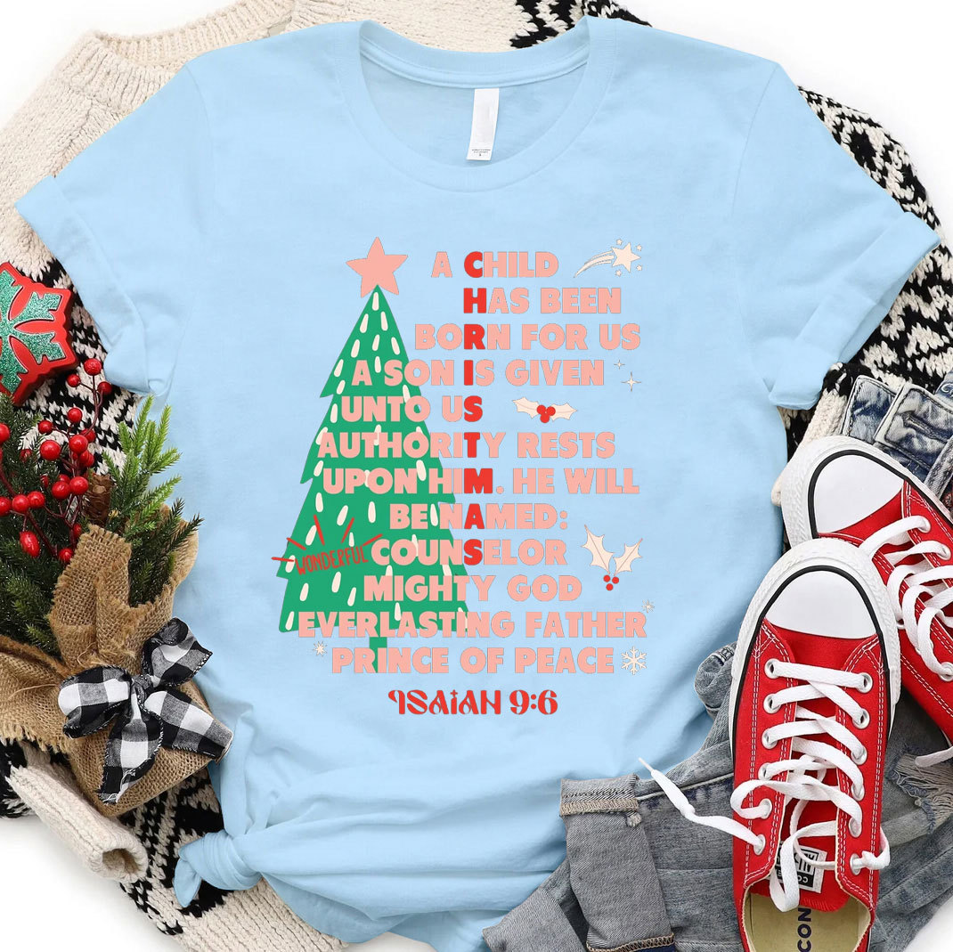 A Child Has Been Born For Us Christian Christmas T-Shirt