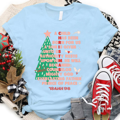 A Child Has Been Born For Us Christian Christmas T-Shirt