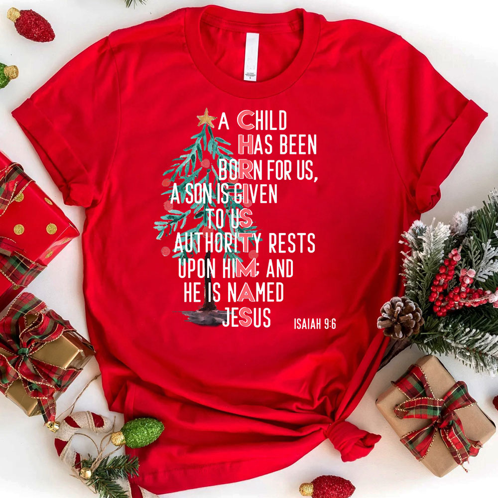 A Child Is Born Named Jesus Christian Christmas T-Shirt