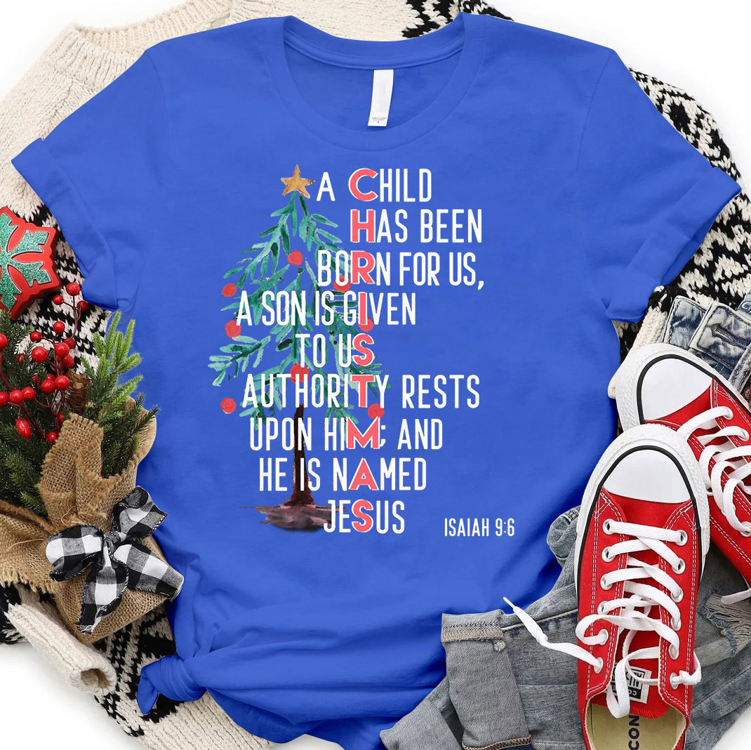 A Child Is Born Named Jesus Christian Christmas T-Shirt