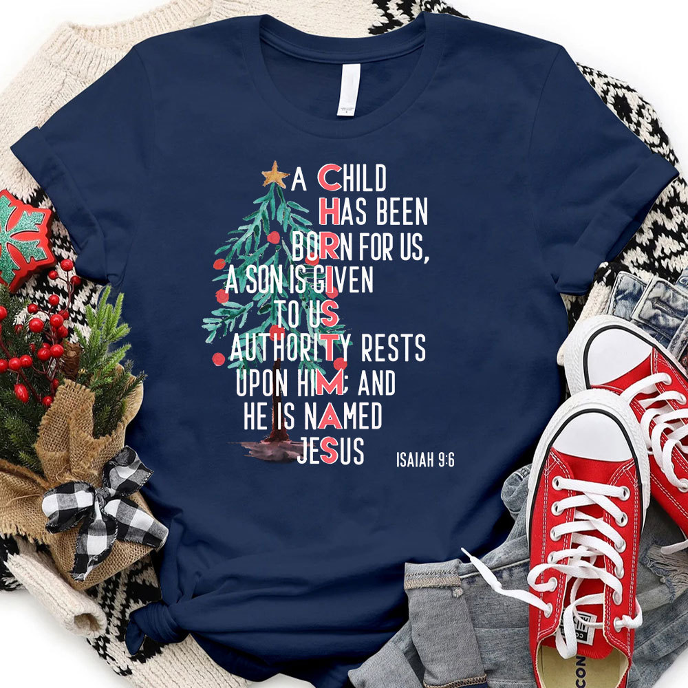 A Child Is Born Named Jesus Christian Christmas T-Shirt