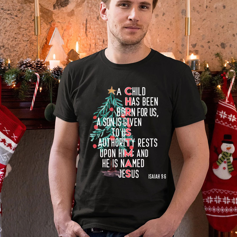 A Child Is Born Named Jesus Christian Christmas T-Shirt
