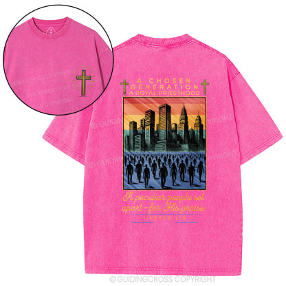 A Chosen Generation A Royal Priesthood Christian Washed T-Shirt