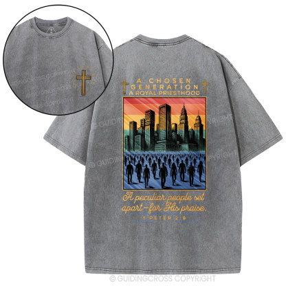 A Chosen Generation A Royal Priesthood Christian Washed T-Shirt