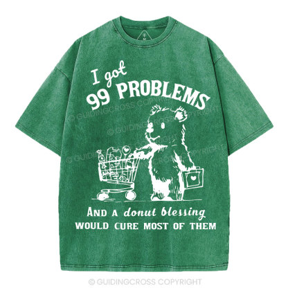 A Donut Blessing Would Cure Most Of Them Christian Washed T-Shirt