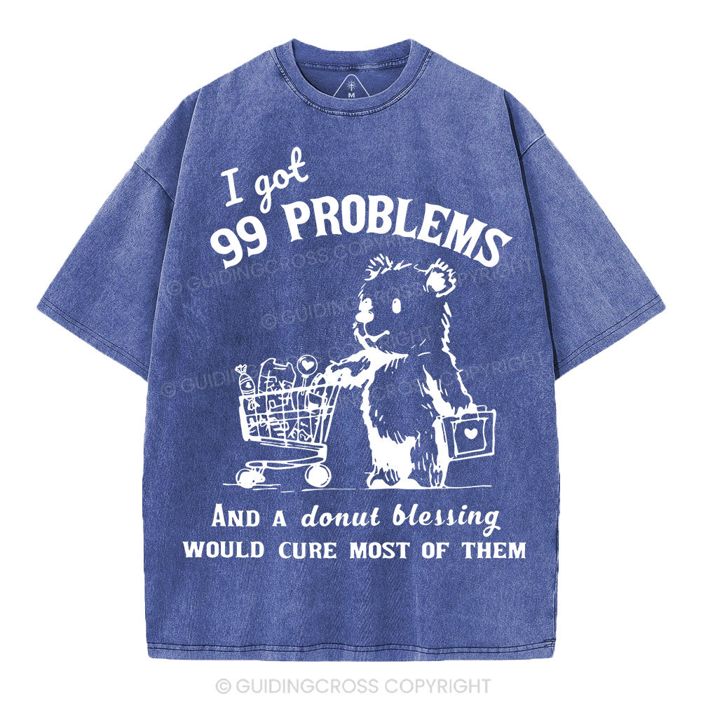 A Donut Blessing Would Cure Most Of Them Christian Washed T-Shirt