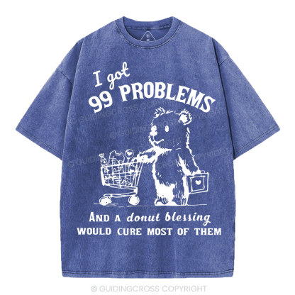 A Donut Blessing Would Cure Most Of Them Christian Washed T-Shirt